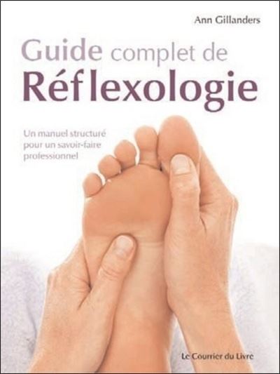 Guide-complet-de-Reflexologie-Un-manuel-structure-pour-un-savoir6faire-profeionnel.jpg
